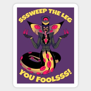 Sweep the Leg You Fools! Sticker